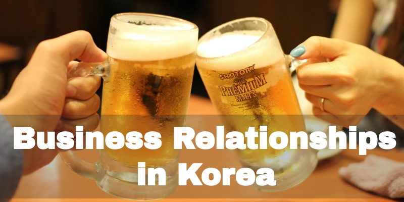 Business Relationships In Korea